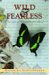 Wild And Fearless : The Life of Margaret Fountaine cover