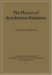 The Physics of Synchrotron Radiation cover