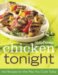 Betty Crocker Chicken Tonight : 100 Recipes for the Way You Really Cook cover
