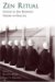 Zen Ritual : Studies of Zen Theory in Practice cover