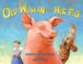 The Old Woman And Her Pig : An Appalachian Folktale cover