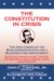 The Constitution in Crisis : The High Crimes of the Bush Administration and a Blueprint for Impeachment cover