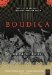 Boudica : The Life of Britain's Legendary Warrior Queen cover