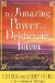 The Amazing Power of Deliberate Intent : Living the Art of Allowing cover