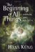 The Beginning of All Things : Science and Religion cover