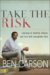 Take the Risk : Learning to Identify, Choose, and Live with Acceptable Risk cover