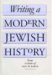 Writing a Modern Jewish History : Essays in Honor of Salo W. Baron cover