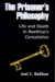 The Prisoners Philosophy: Life And Death in Boethius's Consolation
