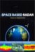 Space Based Radar : Theory & Applications cover