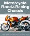Motorcycle Road & Racing Chassis : A Modern Review of the Best Indepedents cover