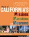 Best of California's Missions, Mansions, and Museums cover