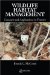 Wildlife Habitat Management : Concepts And Applications in Forestry cover