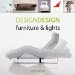 Design Design : Furniture & Lights cover
