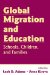 Global Migration And Education : Schools, Children And Families cover