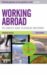 Working Abroad : The Complete Guide to Overseas Employment cover