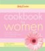 Betty Crocker Cookbook for Women : The Complete Guide to Women's Health and Wellness at Every Stage of Life cover