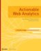  Actionable Web Analytics: Using Data to Make Smart Business Decisions