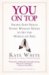  You on Top: Smart, Sexy Skills Every Woman Needs to Set the World on Fire