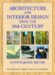 Architecture And Interior Design From the 19th Century : An Integrated History cover