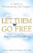 Let Them Go Free : A Guide to Withdrawing Life Support cover