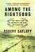 Among the Righteous : Lost Stories from the Holocaust's Long Reach into Arab Lands cover