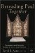 Rereading Paul Together : Protestant And Catholic Perspectives on Justification cover