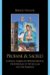 Profane & Sacred : Latino/a American Writers Reveal the Interplay of the Secular and the Religious cover