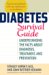  Diabetes Survival Guide: Understanding the Facts About Diagnosis, Treatment, and Prevention