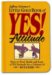 Jeffrey Gitomer's Little Gold Book of Yes! Attitude : How to Find, Build And Keep a Yes! Attitude for a Lifetime of Success cover