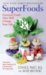 Superfoods Rx : Fourteen Foods That Will Change Your Life cover
