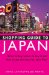 Shopping Guide to Japan : What to Buy, Where to Buy It, and How to Get the Most for Your Yen cover