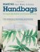 Making Vinyl, Plastic, & Rubber Handbags And Accessories : Sewing Stylish Projects from Unusual Materials cover