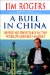 A Bull in China : Investing Profitably in the World's Greatest Market cover