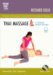  Thai Massage: A Traditional Medical Technique