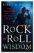  Rock 'n' Roll Wisdom: What Psychologically Astute Lyrics Teach About Life and Love