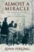 Almost a Miracle : The American Victory in the War of Independence cover