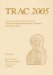 Trac 2005 : Proceedings of the Fifteenth Annual Theoretical Roman Archaeology Conference, Birmingham 2005 cover