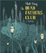 The Dead Fathers Club cover