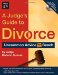 A Judge's Guide to Divorce : Uncommon Advice from the Bench cover