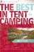 The Best in Tent Camping : Kentucky a Guide for Car Campers Who Hate Rvs, Concrete Slabs, and Loud Portable Stereos cover