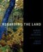 Regarding the Land : Robert Glenn Ketchum And the Legacy of Eliot Porter cover