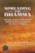 Spreading the Dhamma : Writing, Orality, And Textual Transmission in Buddhist Northern Thailand cover
