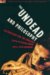 The Undead And Philosophy : Chicken Soup for the Soulless cover