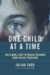 One Child at a Time : The Global Fight to Rescue Children from Online Predators cover