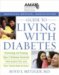  American Medical Association Guide to Living With Diabetes: Preventing and Treating Type 2 Diabetes - Essential Information You and Your Family Need to Know