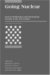 Going Nuclear : Nuclear Proliferation And International Security in the 21st Century cover