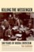  Killing the Messenger: 100 Years of Media Criticism