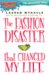 The Fashion Disaster That Changed My Life cover