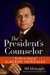 The President's Counselor : The Rise to Power of Alberto Gonzales cover
