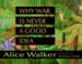 Why War Is Never a Good Idea cover